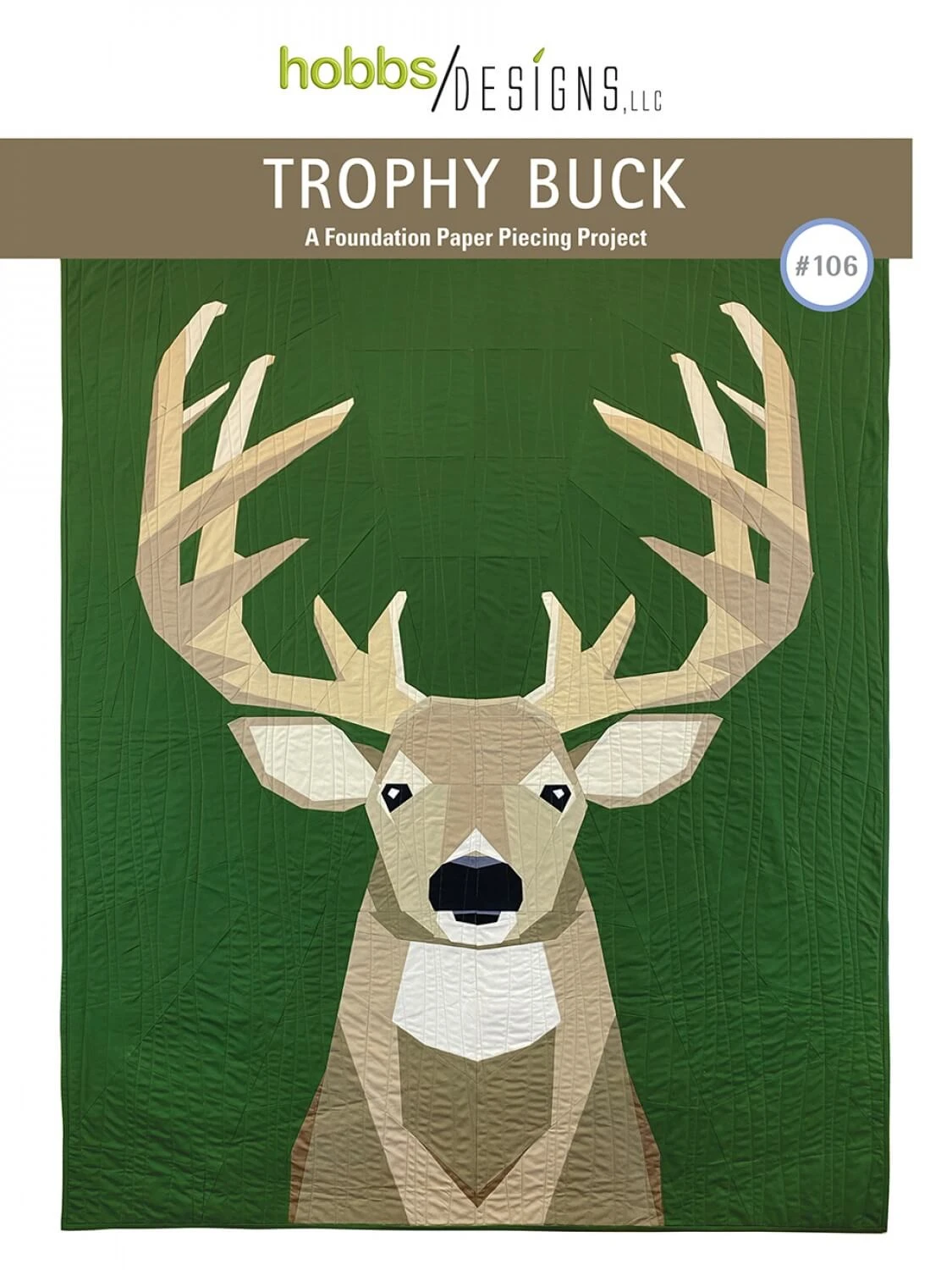 Trophy Buck Patchworkdecke FPP Schnittmuster Hirsch - Deer Foundation Paper Piecing Pattern By Hobbs Designs 1 Trophy Buck Patchworkdecke FPP Schnittmuster Hirsch - Deer Foundation Paper Piecing Pattern By Hobbs Designs