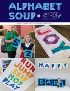 Alphabet Soup - Hex'N'More & Super Sidekick Schnittmuster Booklet - Jaybird Quilts