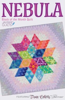 Tula Pink Nebula True Colors BOM Anleitungsbuch - Jaybird Quilts Block Des Monats - BOM Pattern