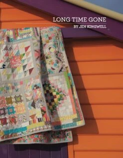 Long Time Gone Sampler Pattern Anleitung - Patchworkbuch Von "Gypsy Wife"'s Jen Kingwell