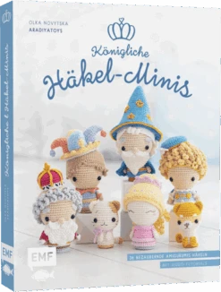 Königliche Häkel-Minis - Häkelbuch Mit Häkelanleitungen Von Olka Novytska Von Aradiyatoys
