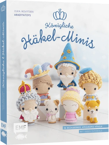 Königliche Häkel-Minis - Häkelbuch Mit Häkelanleitungen Von Olka Novytska Von Aradiyatoys 1 Königliche Häkel-Minis - Häkelbuch Mit Häkelanleitungen Von Olka Novytska Von Aradiyatoys