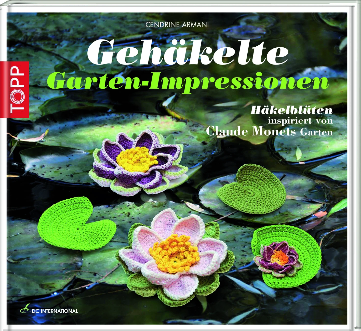 Gehäkelte Gartenimpressionen - Cendrine Aramani